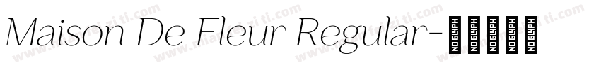Maison De Fleur Regular字体转换